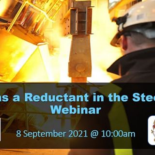 Webinar - Hydrogen as a Reductant in the Steel Industry Webinar - Hydrogen as a Reductant in the Steel Industry